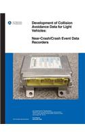 Development of Collision Avoidance Data for Light Vehicles