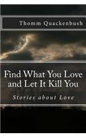 Find What You Love and Let It Kill You