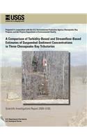 Comparison of Turbidity-Based and Streamflow-Based Estimates of Suspended-Sediment Concentrations in Three Chesapeake Bay Tributaries