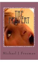 The Pervert: An Erotic Fantasy