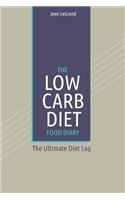 The Low Carb Diet Food Diary