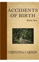 Accidents of Birth - Book One