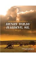 Ancestors and Descendants of Henry Wildy Harding, Sr.: Ancestors and Descendants of Henry Wildy Harding, Sr.