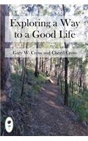 Exploring a Way to a Good Life