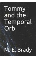 Tommy and the Temporal Orb