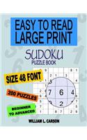 Easy To Read Large Print Sudoku: 200 Easy to Hard Puzzles