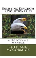 Enlisting Kingdom Revolutionaries