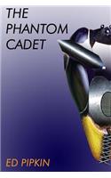 The Phantom Cadet: (1 The Cadet Magnum)