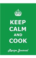 Keep Calm and Cook Recipe Journal