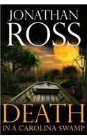 Death in a Carolina Swamp: (English)