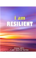 i am RESILIENT