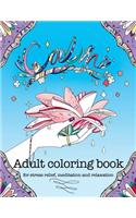 Calm adult coloring book for stress relief, meditation and relaxation