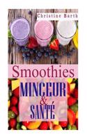 Smoothies: Minceur&sante
