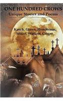 One Hundred Crows: Unique Stories and Poems