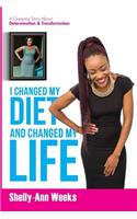 I Changed my Diet and Changed my Life