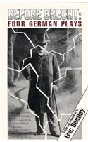 Before Brecht: Four German Plays