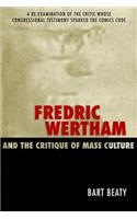 Fredric Wertham and the Critique of Mass Culture