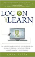 Log on and Learn