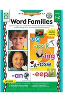 Word Families, Grades 1 - 2: Practice and Play with Sounds in Spoken Words by Recognizing, Isolating, Identifying, Blending, and Manipulating Phone
