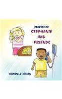 Stories of Stephanie and Friends