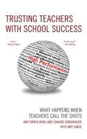 Trusting Teachers with School Success