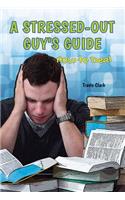 Stressed-Out Guy's Guide