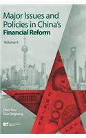 Major Issues and Policies in China's Financial Reform