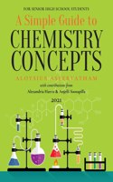 Simple Guide to CHEMISTRY CONCEPTS