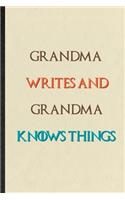 Grandma Writes And Grandma Knows Things