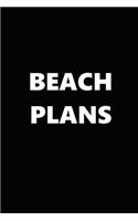 2020 Daily Planner Funny Humorous Beach Plans 388 Pages