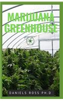 Marijuana Greenhouse