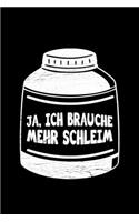 Ja, Ich Brauche Mehr Schleim: Jahreskalender für das Jahr 2020 Din-A5 Format Jahresplaner