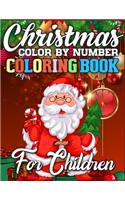 Christmas Color By Number Coloring Book for Children: A Christmas Activity Book Full of Coloring, Matching, Mazes, Drawing, Crosswords, Word Searches, Color by Number & More! (Creative & Unique Activity