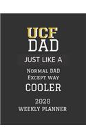 UCF Dad Weekly Planner 2020: Except Cooler UCF Dad Gift For Men - Weekly Planner Appointment Book Agenda Organizer For 2020 - The University of Central Florida Best Dad Present 