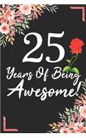 25 Years Of Being Awesome!