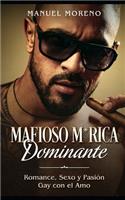 Mafioso M*rica Dominante