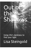 Out of the Shadows