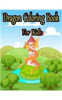 Dragon Coloring Book for Kids: Fun Activity Book for Kids Ages 3-8, 8-12