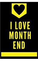 I Love Month End