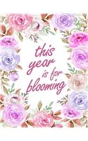 This Year Is For Blooming: Pretty Pink Floral 2020 Custom Design Planner Dated Journal Notebook Organizer Gift - Daily Weekly Monthly Annual Activities Calendars Notes To Do L