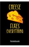 Cheese Fixes Everything Notebook: Dot Grid Notebook With 120 Pages