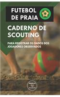 Futebol de Praia. Caderno de Scouting