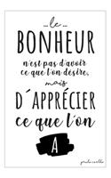 Citation Sur Le Bonheur: Carnet De Notes Avec Phrase Positive Pour Transmettre Un Message Authentique À Sa Femme, Son Mari, Sa Fille, Son Fils - Pour Un Anniversaire, Noël O