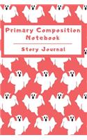 Primary Composition Notebook Story Journal: Wide Ruled Story Telling Lined Composition Journal: Half Picture Drawing Space Half Writing Space - 110 Page School Exercise Book - Red - Ghost (Oct