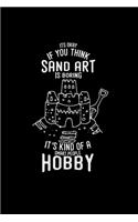 Sand art is boring