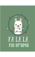 Fa La La No Drama