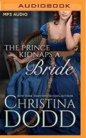 The Prince Kidnaps a Bride: (3 Lost Princesses)