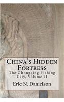 China's Hidden Fortress, Volume II