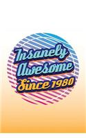 Insanely Awesome Since 1980