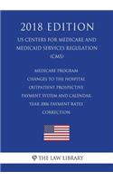 Medicare Program - Changes to the Hospital Outpatient Prospective Payment System and Calendar Year 2006 Payment Rates - Correction (US Centers for Medicare and Medicaid Services Regulation) (CMS) (2018 Edition)